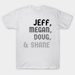 Jefff Lewiss Live Crew Names Jeff Megan Doug Shane Lightweight Vintage Summer -  T-Shirt T-Shirt